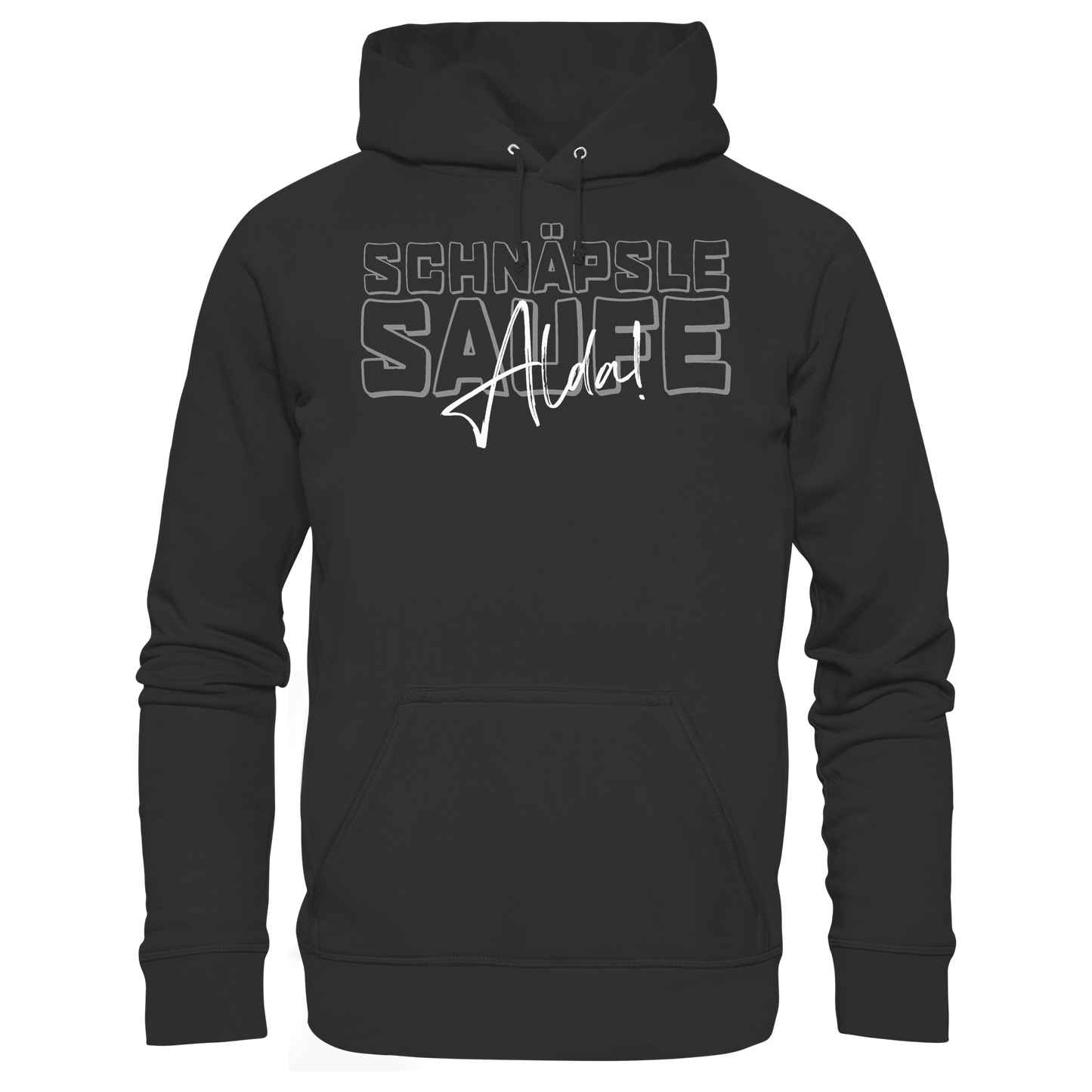 Schnäpse Saufe, Alda! - Tagged - Basic Unisex Hoodie