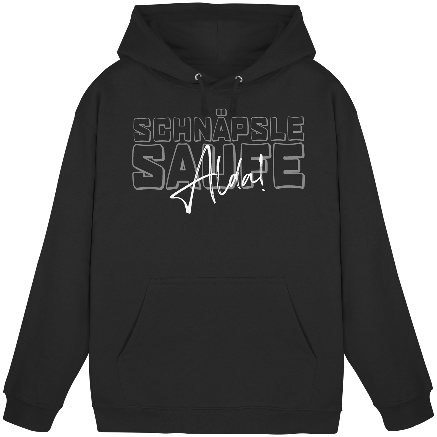 Schnäpse Saufe, Alda! - Tagged - Basic Unisex Hoodie