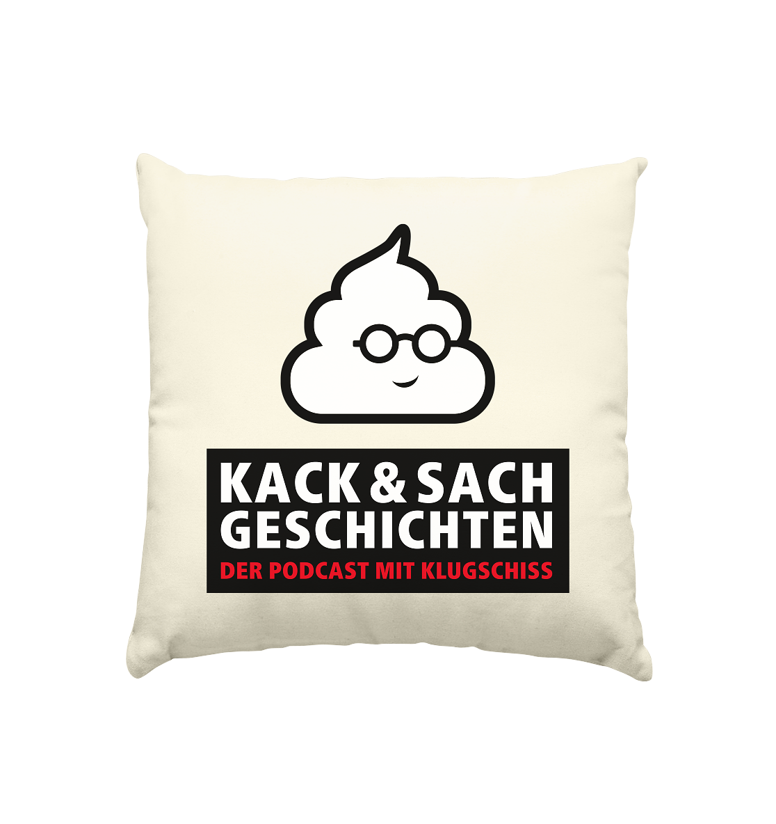 Das Kackie Kissen - Kissen natur 40x40cm