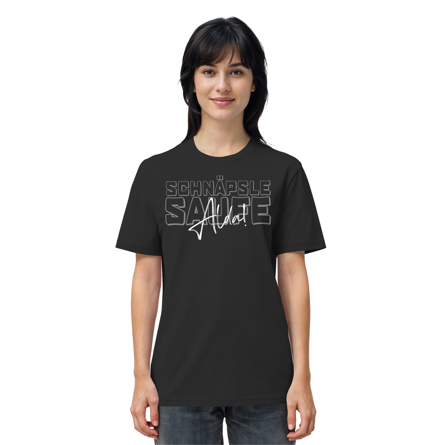 Schnäpse Saufe, Alda! - Tagged - Organic Shirt