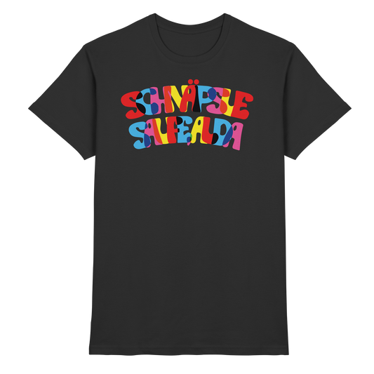 Schnäpse Saufe, Alda! - In Farbe und bunt! - Premium Shirt